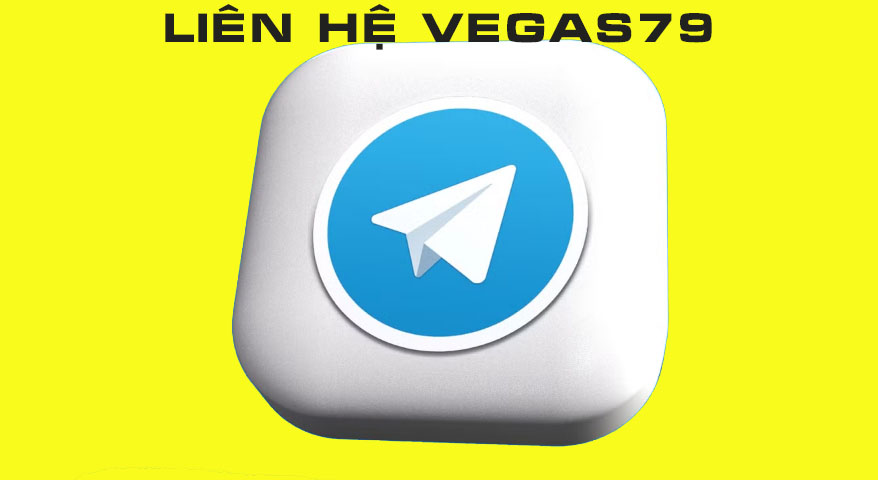 liên hệ vegas79 qua telegram